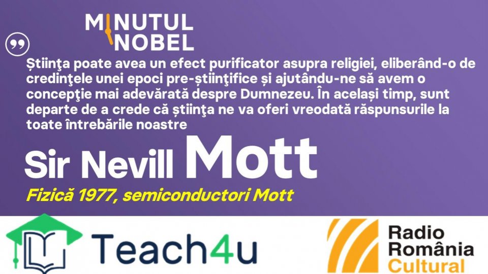 Minutul Nobel - Sir Nevill Mott | PODCAST