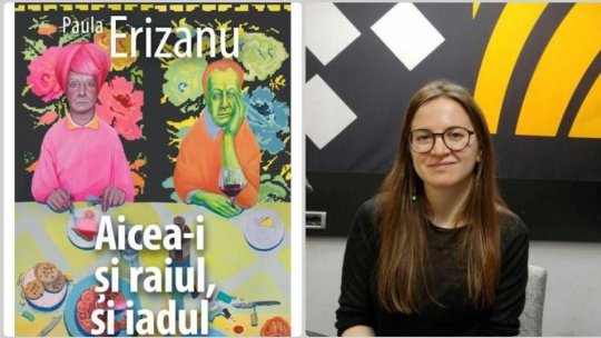 Bogdan Crețu despre volumul "Aicea-i și raiul, și iadul", de Paula Erizanu, Editura Cartier, 2025