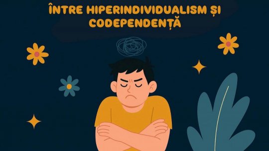 GenZ: între hiperindividualism și codependență
