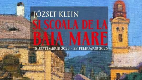Expoziția „József Klein și Școala de la Baia Mare” - Lucrări de pictură, grafică, sculptură și documente, expuse la Muzeul Național de Artă al României