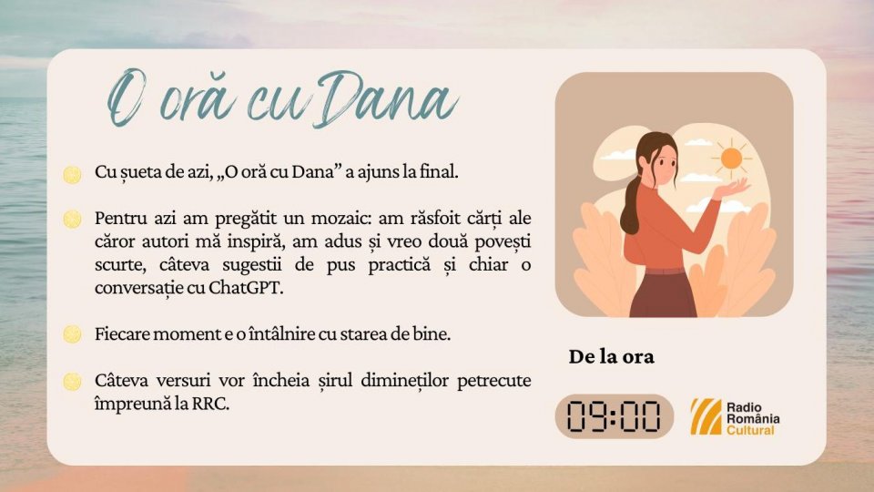 O oră cu Dana - Mozaic de rămas-bun | PODCAST