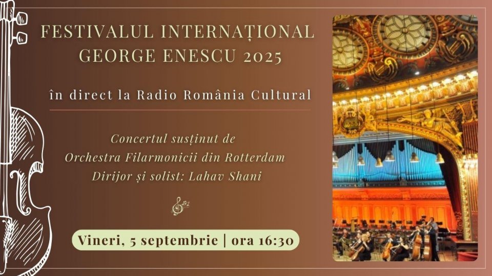 Festivalul Internațional George Enescu 2025: Concertul susținut de Orchestra Filarmonicii din Rotterdam, în direct la Radio România Cultural