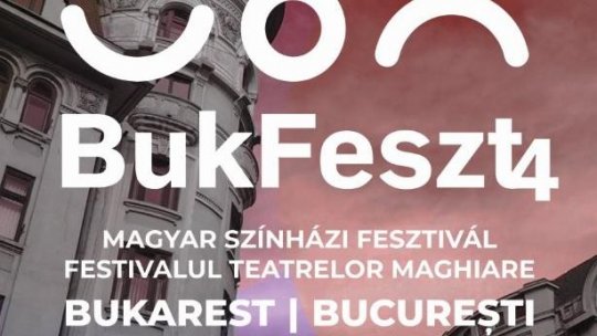 BukFeszt4 – Festivalul care aduce magia teatrelor maghiare în inima Bucureștiului