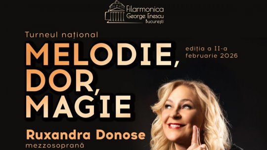 Mezzosoprana Ruxandra Donose și pianistul Sergiu Tuhuțiu, turneu naţional în cinci orașe din România Melodie, Dor, Magie - ediția a doua – 17 - 24 februarie 2026