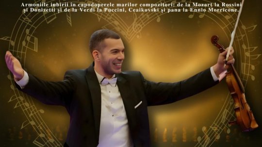 „Simfonia iubirii”, o celebrare a dragostei prin capodoperele muzicii clasice, în luna martie pe scenele din întreaga țară