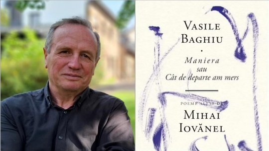 Vasile Baghiu: ”Poezia pe care o scriu eu nu este despre viața mea, ci despre lumea în care trăiesc”
