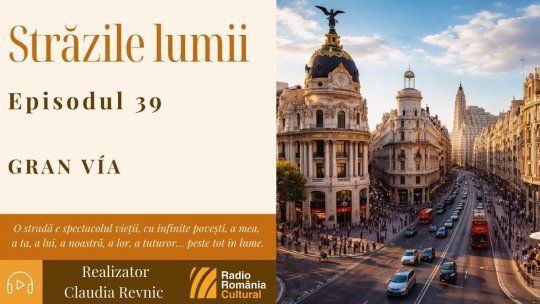 Străzile lumii: Gran Vía | PODCAST