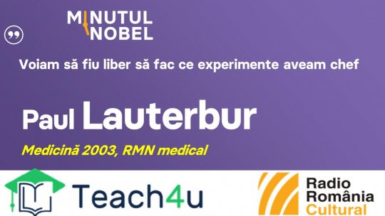 Minutul Nobel - Paul Lauterbur | PODCAST
