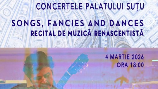 „Songs, Fancies and Dances” - Recital de muzică renascentistă