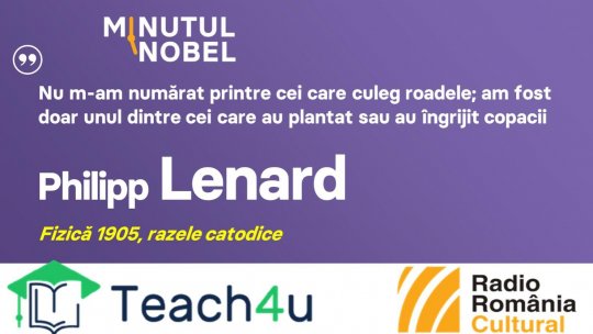 Minutul Nobel - Philipp Lenard | PODCAST
