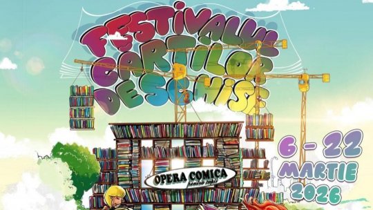 „Cărțile prind viață” - A patra ediție a Festivalului Cărților Deschise, între 6 și 22 martie 2026, la Opera Comică pentru Copii