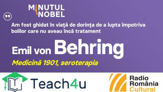 Minutul Nobel - Emil von Behring | PODCAST