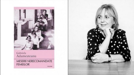 Gabriela Adameșteanu: ”Cărțile mele memorialistice nu-s chiar memorialistice, eu aproape le-aș numi tematice”