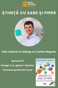 Dan Vodnar: „Este o mare  greșeală să excluzi o macromoleculă din rația alimentară, atâta vreme cât organismul a învățat și are echipament enzimatic să digere”