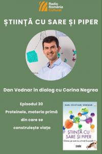 Dan Vodnar: „Un aliment, cu cât este mai puțin procesat, cu atât proteina este de calitate mai bună”