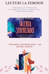 Lecturi la feminin: "Tăcerea Șeherezadei" de DEFNE SUMAN
