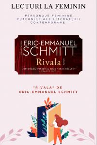 Lecturi la feminin: "Rivala" de Eric-Emmanuel Schmitt