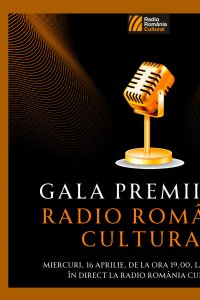 Gala Premiilor Radio România Cultural: Excelența în cultură, celebrată în premieră pe scena Sălii Radio - NOMINALIZĂRILE