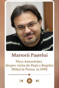 Nicu Amurăriței, despre vizita de Paști a Regelui Mihai la Putna, în 1992:  „A fost o odă a bucuriei. Regele a adus lumină și speranță, într-o perioadă cenușie”