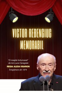 Victor Rebengiuc - MEMORABIL - "O noapte furtunoasă" de Ion Luca Caragiale