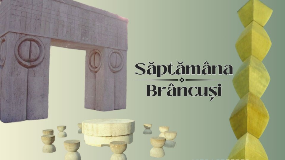 Săptămâna Brâncuși la Vorba de cultură