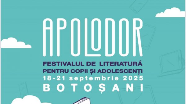 Autori de referință vin la Festivalul APOLODOR din Botoșani