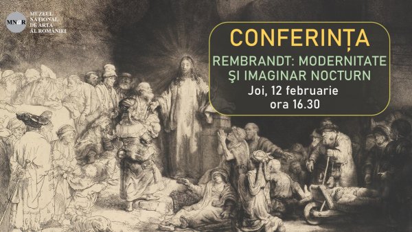 Conferința „Rembrandt: modernitate şi imaginar nocturn”