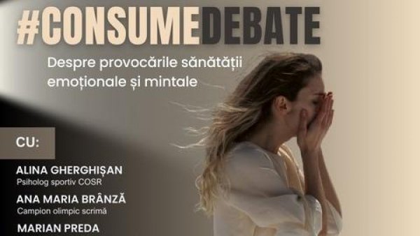CONSUMED. Personalități precum Marian Preda,  Ana Maria Brânză, Alexandra Stan, Lia Bugnar și Rodica Lazăr, într-o campanie despre mental health