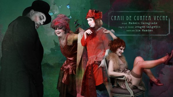 În curând la Teatrul Naţional: Povești fabuloase din veacul Crailor de Curtea Veche transpuse într-un scenariu teatral marca Dragoș Galgoțiu