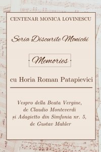 Seria „Discurile Monicăi” - Pasiunea pentru Gustav Mahler și Claudio Monteverdi