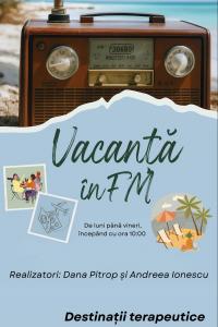 Vacanță în FM - Destinații terapeutice | PODCAST