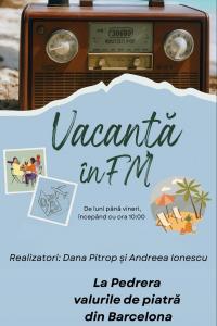 Vacanță în FM - La Pedrera - valurile de piatră din Barcelona | PODCAST