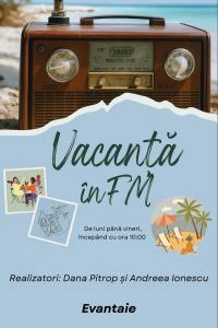 Vacanță în FM - Evantaie | PODCAST
