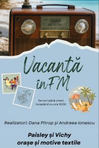 Vacanță în FM - Paisley și Vichy - orașe și motive textile | PODCAST