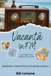 Vacanță în FM - Băi romane | PODCAST