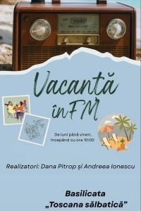 Vacanță în FM:  Basilicata – „Toscana sălbatică” | PODCAST