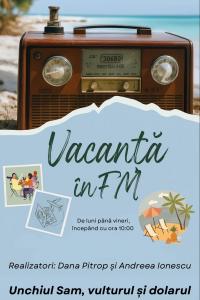 Vacanța în FM – Unchiul Sam, vulturul și dolarul | PODCAST