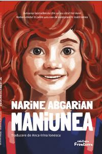 Lecturile orașului: Maniunea de Narine Abgarian (editura Frontiera) - 6 februarie 2024