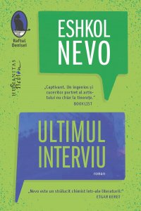 Lecturile orașului: “Ultimul interviu“ de Eskol Nevo (Humanitas Fiction) | PODCAST