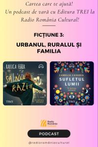 Urbanul, ruralul și familia | PODCAST
