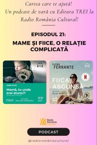 Mame și fiice, o relație complicată | PODCAST