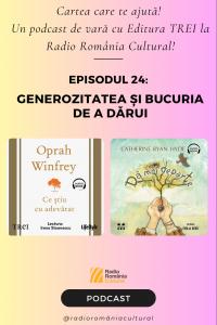 Generozitatea și bucuria de a dărui | PODCAST