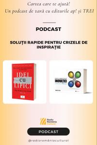Soluții rapide pentru crizele de inspirație | PODCAST