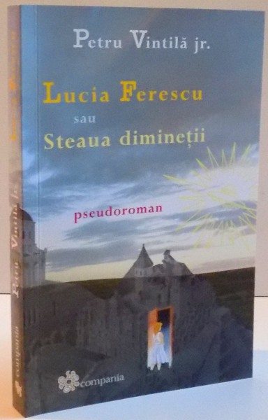 Lucia Ferescu sau steaua diminetii
