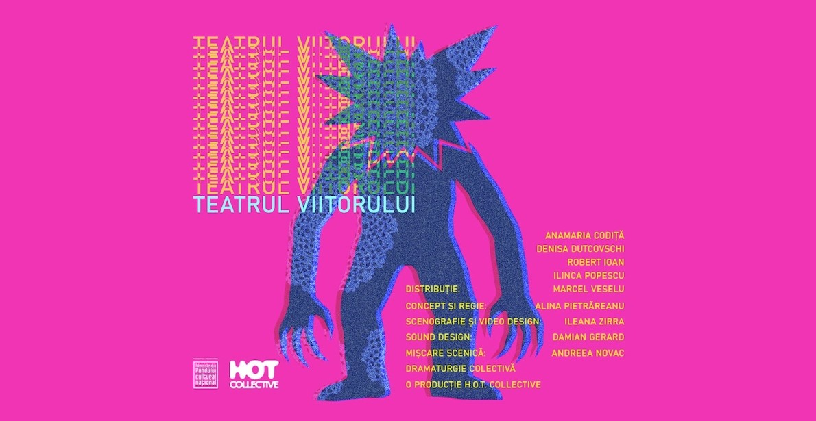 HOT Collective - Teatrul Viitorului